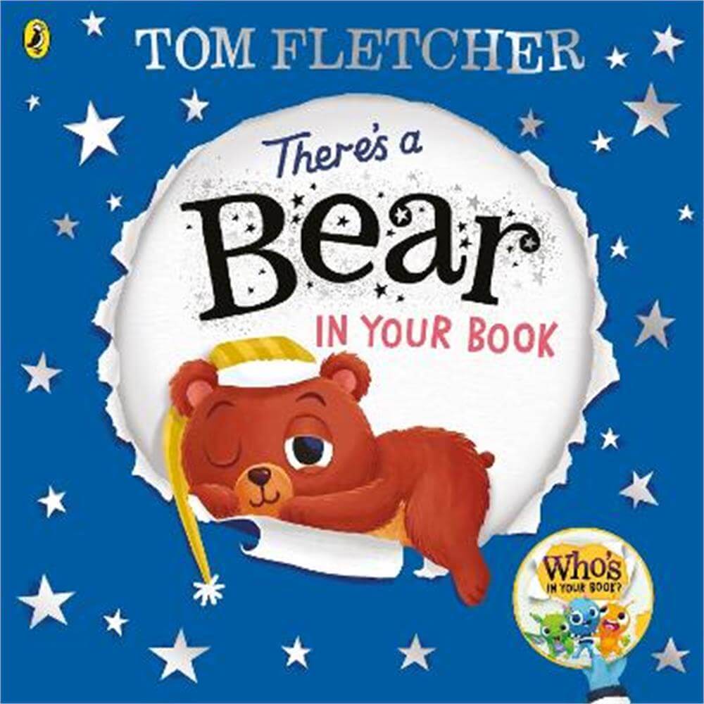 There's a Bear in Your Book: A soothing bedtime story from Tom Fletcher (Paperback)